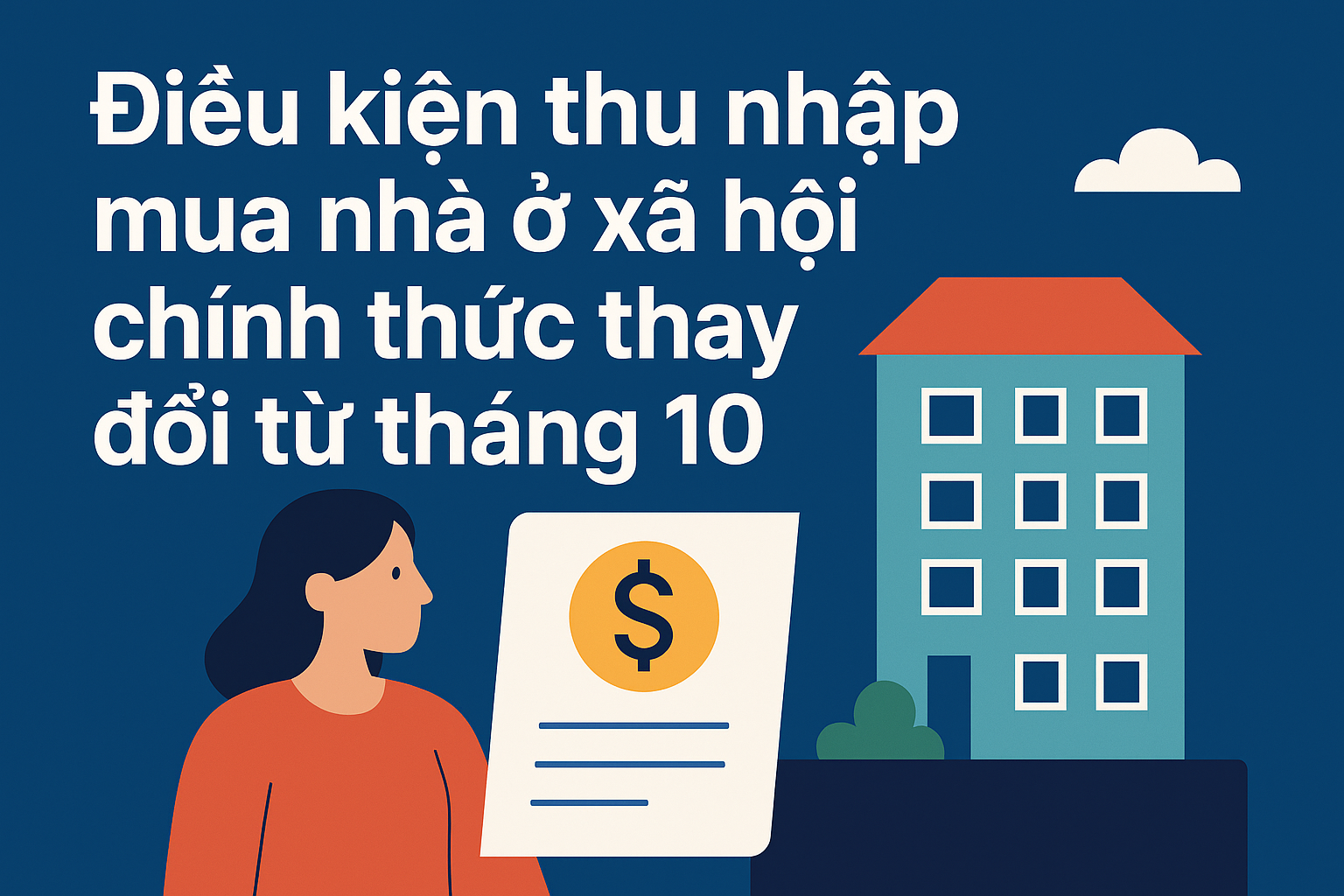 Điều kiện thu nhập mua nhà ở xã hội chính thức thay đổi từ tháng 10